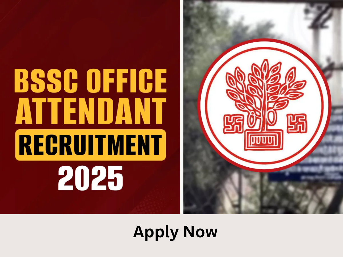 Bihar BSSC Office Attendant Recruitment 2025 | Apply Now