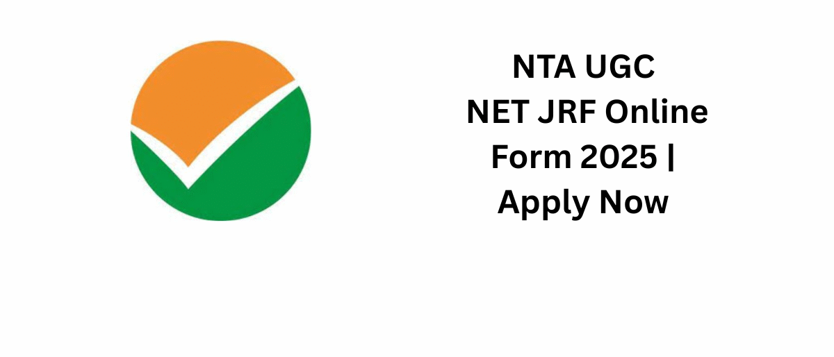 NTA UGC NET JRF Online Form 2025