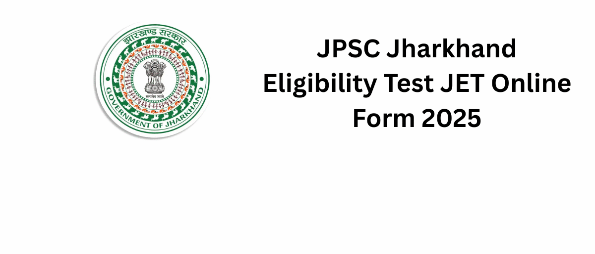 JPSC Jharkhand Eligibility Test JET Online Form