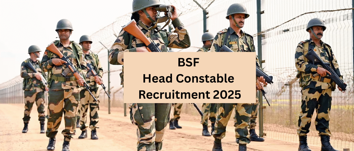 BSF Head Constable Recruitment 2025