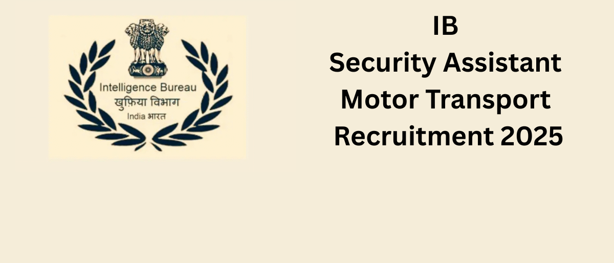 IB Security Assistant Motor Transport Recruitment