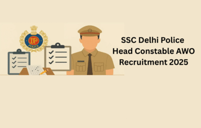 SSC Delhi Police Head Constable AWO Recruitment 2025