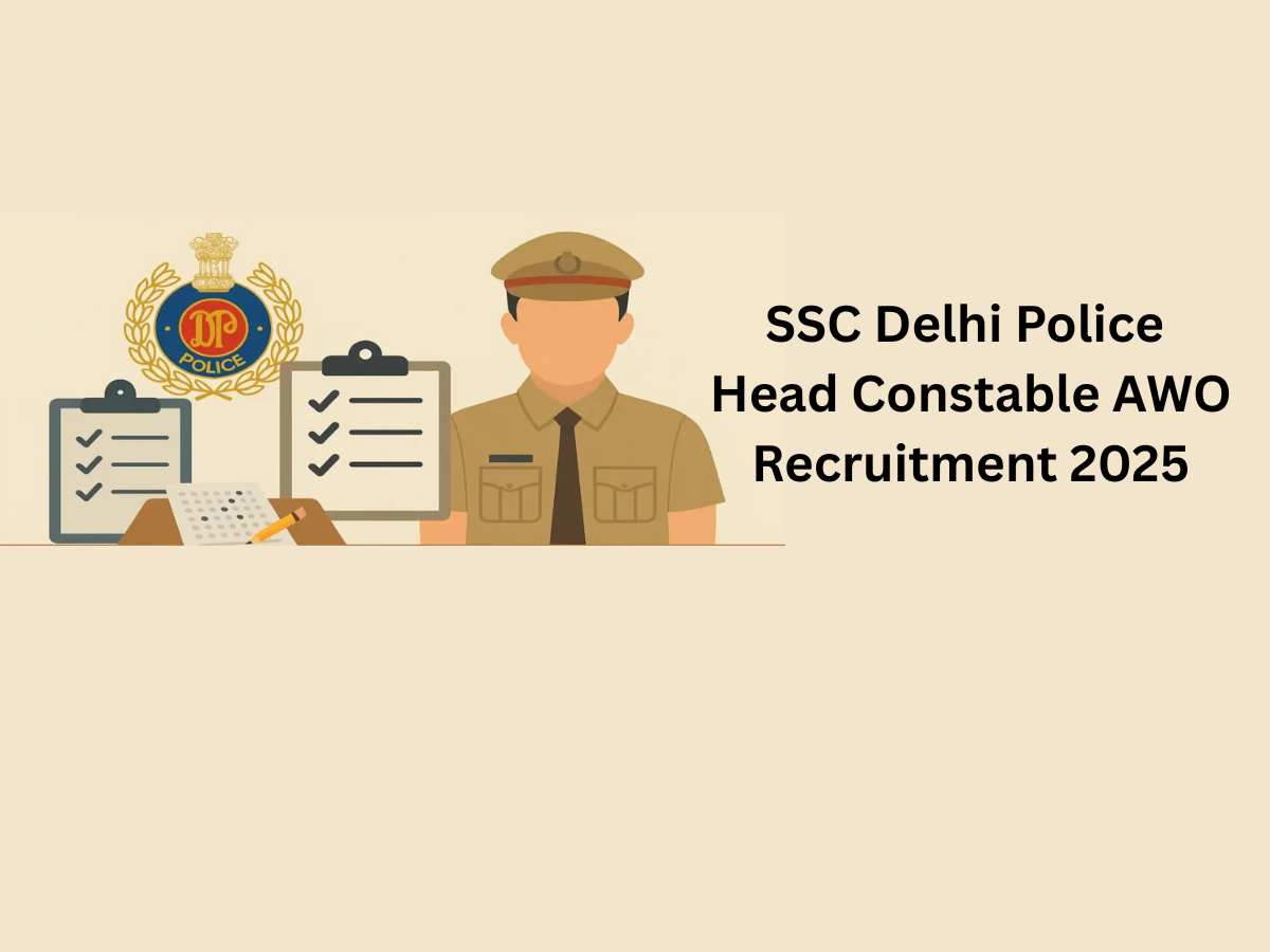 SSC Delhi Police Head Constable AWO Recruitment 2025