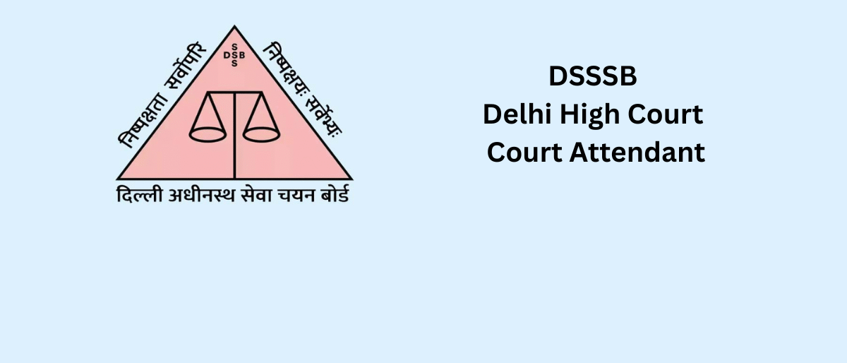 DSSSB Delhi High Court Court Attendant