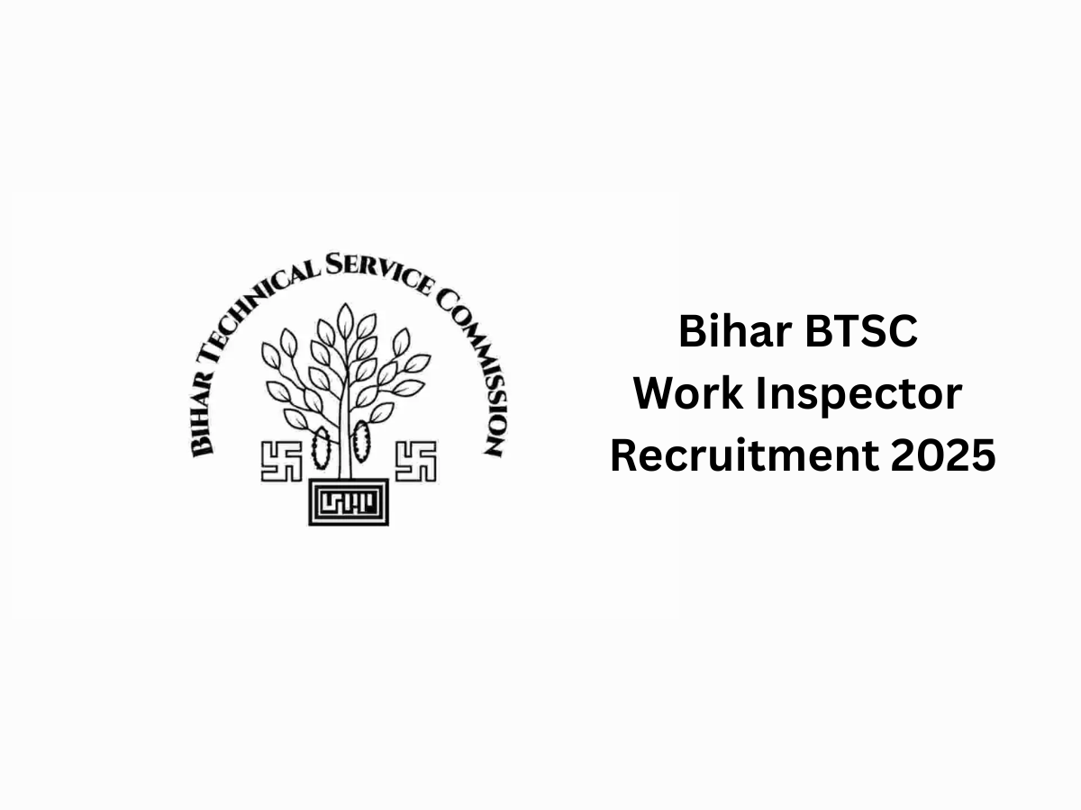 Bihar BTSC Work Inspector Recruitment 2025 | Apply Now