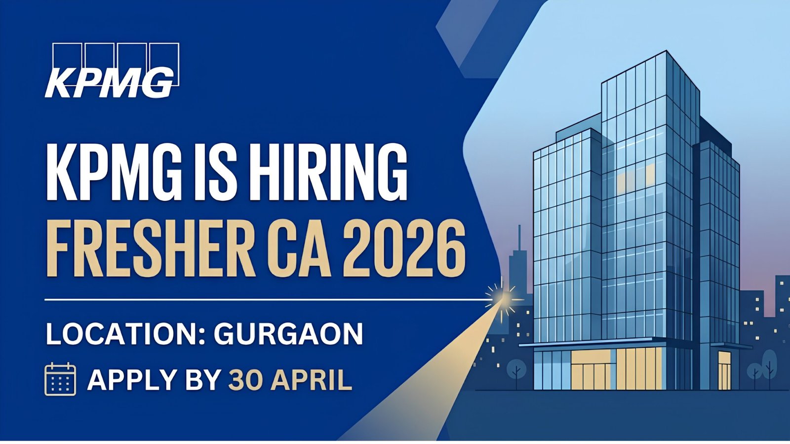 KPMG is Hiring Fresher CA 2026 | Gurgaon | Apply by 30 April